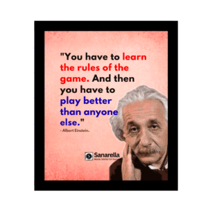 You have to learn the rules of the game and then play better than anyone else motivational wall art wooden frame by SANARELLA